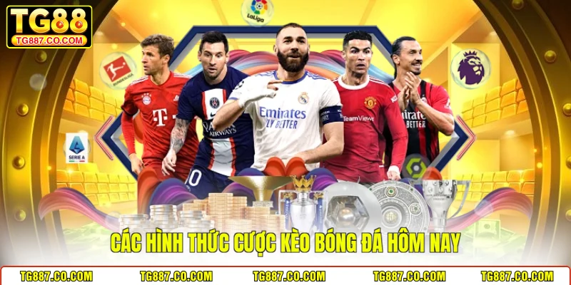 Các hình thức cược kèo bóng đá hôm nay