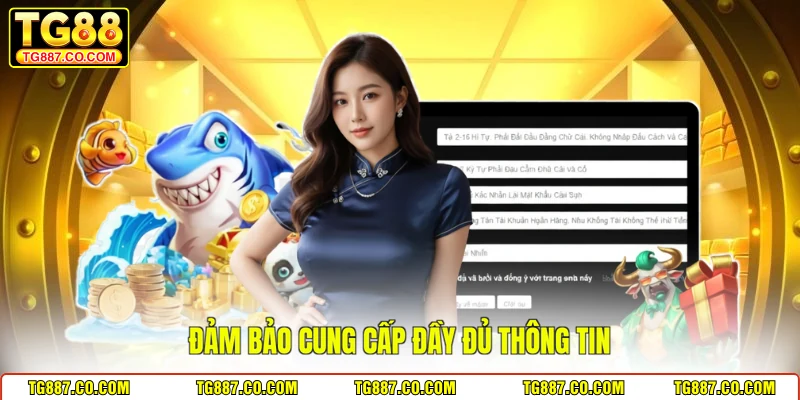 Đảm bảo cung cấp đầy đủ thông tin 