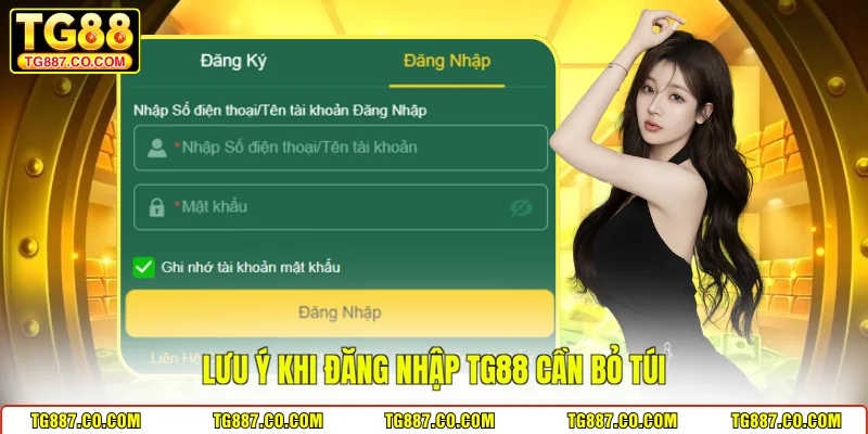 Lưu ý khi đăng nhập TG88 cần bỏ túi